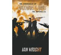 The Chronicles of Nathan Lamb: The Unparallel