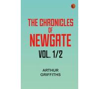 The Chronicles of Newgate vol. 1/2