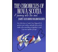 THE CHRONICLES OF NOVA SCOTIA: A journey into the soul