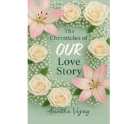 The Chronicles of Our Love Story