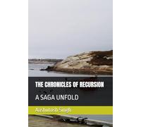 THE CHRONICLES OF RECURSION: A SAGA UNFOLD