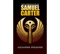 The Chronicles of Samuel Carter: 1
