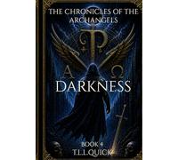 The Chronicles of the Archangels, Book 4, Darkness