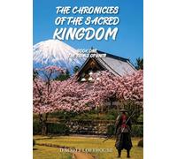 The Chronicles of the Sacred Kingdom: Book 1 - The Trials of Unity