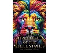 THE CHRONICLES OF THE WHEEL STONES: THE TESSERACT VORTEX: 4