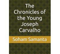 The Chronicles of the Young Joseph Carvalho