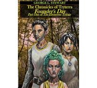 The Chronicles of Tryterra: Founder's Day