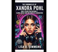 The Chronicles of XANDRA POHL: How a TikTok Star Became a Global Music Icon and Voice of a Generation