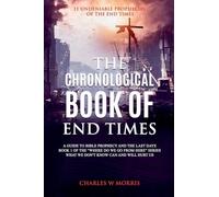 The Chronological Book Of End Times: 1