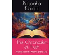 The Chronoskin of Truth: Verses from the Archive of the Soul
