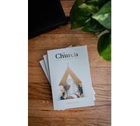 The Church: Her Nature, Authority, Purpose, and Worship