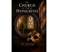 The Church is Full of Hypocrites