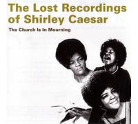 The Church is in Mourning by Shirley Caesar