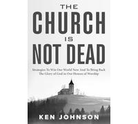 The Church is Not Dead