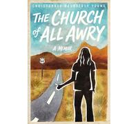 The Church of All Awry