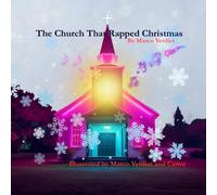 The Church That Rapped Christmas