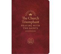 The Church Triumphant: Praying with the Saints