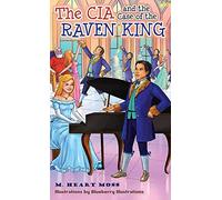 The CIA and the Case of the Raven King - NUOVO