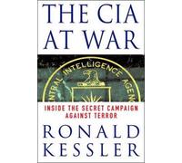 The CIA at War: Inside the Secret Campaign Against Terror
