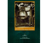 The Cia Under Harry Truman: Cia Cold War Records