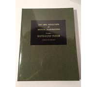 The CIBA Collection of Medical Illustrations: Volume 7, Respiratory System