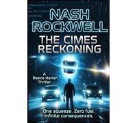 THE CIMES RECKONING: A Reece Harlan Thriller