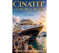 The Cinatit Luxury Cruise: All Aboard