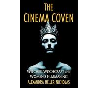 Alexandra Heller-Nicholas The Cinema Coven (Tascabile)