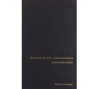 The Cinema of Aki Kaurismaki: Contrarian Stories