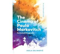 The Cinema of Paula Markovitch: Contested Marginality