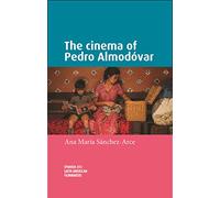 Ana María Sánchez-Arce The Cinema of Pedro AlmodóVar (Tascabile)