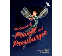 The Cinema of Powell and Pressburger: Romantic Imaginations