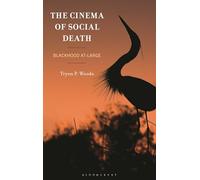 The Cinema of Social Death: Blackhood At-Large