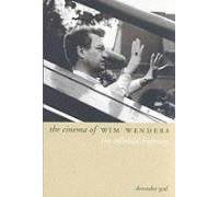 The Cinema of Wim Wenders: The Celluloid Highway