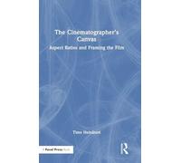 The Cinematographer’s Canvas: Aspect Ratios and Framing the Film