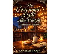 The Cinnamon Light After Midnight: A Cinnamon Light Café Romance: 5
