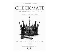 The Cipher: Checkmate, The Hidden Move: Codex: Silence Was The Key
