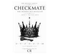 The Cipher: Checkmate, The Hidden Move: Codex: Silence Was The Key