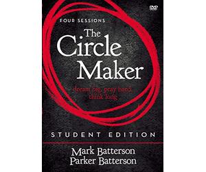 The Circle Maker: Dream Big, Pray Hard, Think Long: Four Sessions