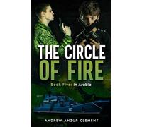 The Circle of Fire. Book Five: In Arabia