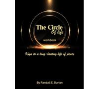 The Circle of Life - Workbook: Keys to a long-lasting life of peace