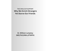 THE CIRCLE OF SUPPORT: Why We Enrich Strangers Yet Starve Our Friends