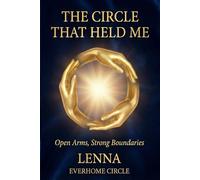 The Circle That Held Me: Open Arms, Strong Boundaries