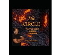 THE CIRCLE, That Pushed Out the Real Trailblazer