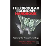 Jessica Long Wesley Spindler Peter Lac The Circular Economy Handboo (Tascabile)
