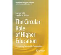 The Circular Role of Higher Education: Co-creating Sustainable Communities