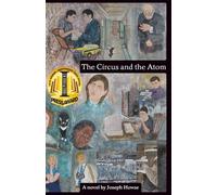 The Circus and the Atom: 2