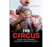 The Circus Inside the Greatest Political Show on Earth (DVD) Mark McKinnon:Host