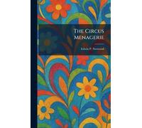 The Circus Menagerie