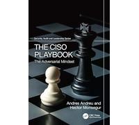 The CISO Playbook: The Adversarial Mindset